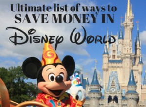 Ahorra dinero en Disney World con estos trucos fáciles 